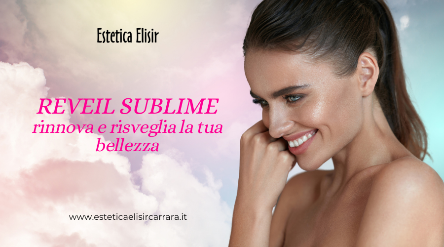 Reveil Sublime: rinnova e risveglia la tua bellezza